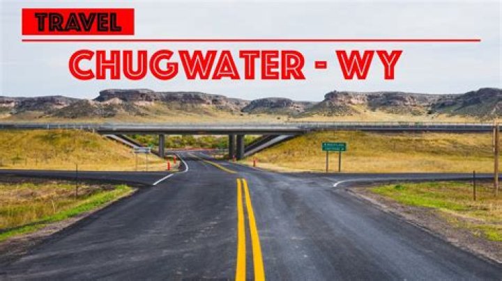 Why is chugwater wy called chugwater?