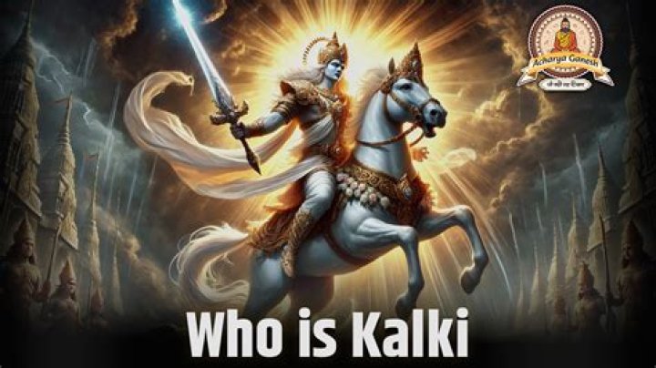 Why is kalki coming?