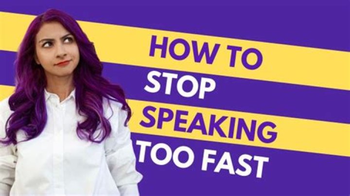 Why speaking too fast may be inappropriate?