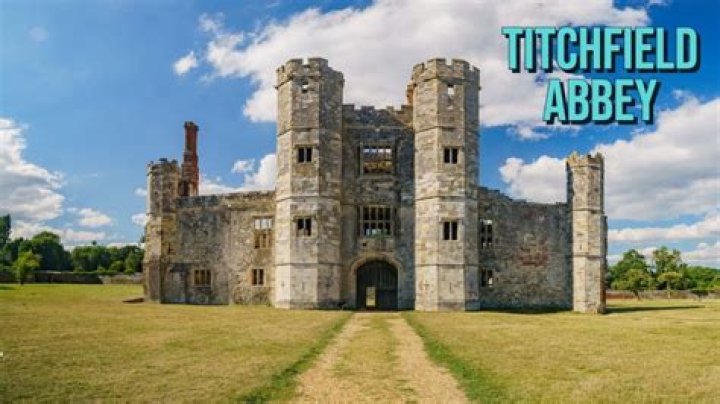 Why was titchfield abbey destroyed?